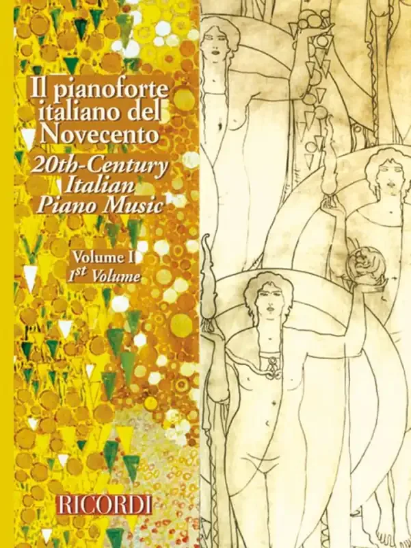 Il Pianoforte Italiano Del Novecento – Vol.I Klavier Solo