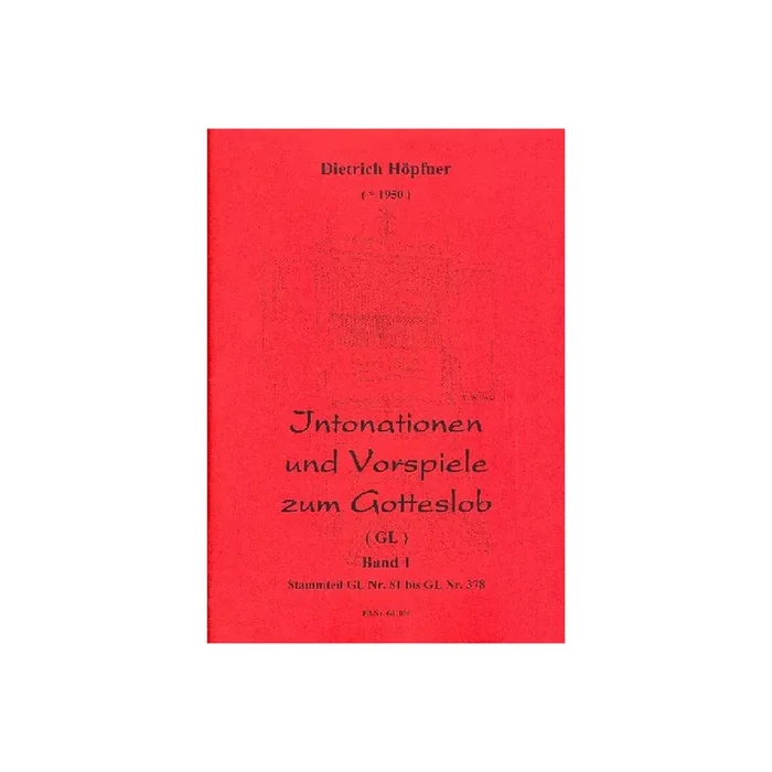 Intonationen und Vorspiele zum Gotteslob Band 1