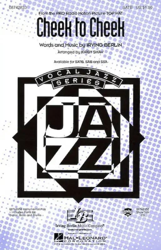 Irving Berlin Cheek to Cheek (Arr. Kirby Shaw) Gemischter Chor mit Ensemble