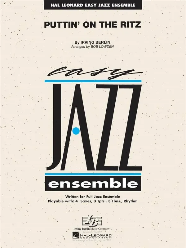 Irving Berlin Puttin‘ on the Ritz (Arr. Les Hooper) Jazz Ensemble