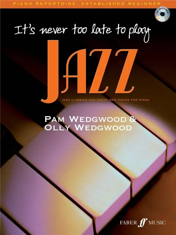 It‘s Never Too Late To Play Jazz (Piano Solo)
