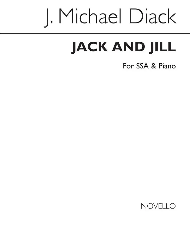 J. Michael Diack Jack and Jill Frauenchor mit Klavier/Orgel