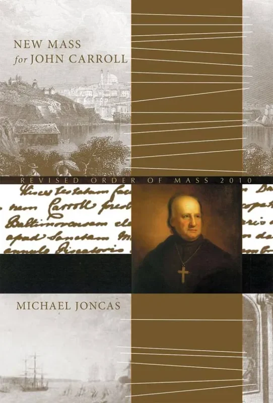 J. Michael Joncas New Mass for John Carroll – Full Score Gemischter Chor mit Klavier/Orgel