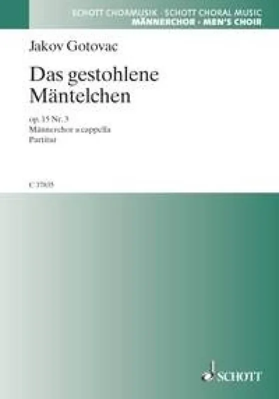 Jakov Gotovac Das gestohlene Mantelchen op. 15/3 Männerchor mit Begleitung