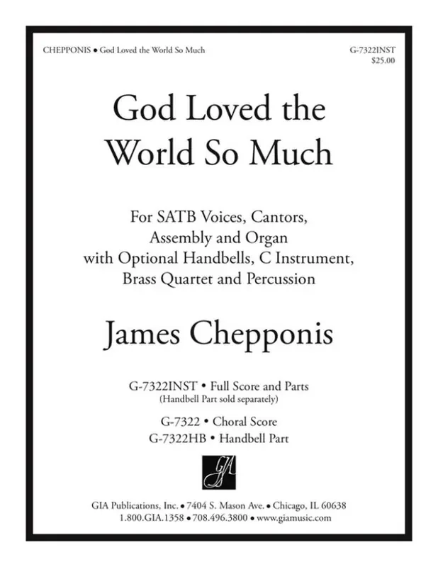 James Chepponis God Loved the World So Much Gemischter Chor mit Ensemble