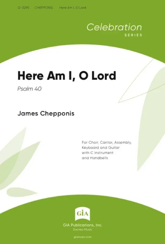 James Chepponis Here Am I, O Lord Gemischter Chor mit Klavier/Orgel