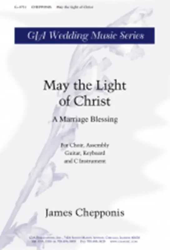 James Chepponis May the Light of Christ A Marriage Blessing Gemischter Chor mit Begleitung