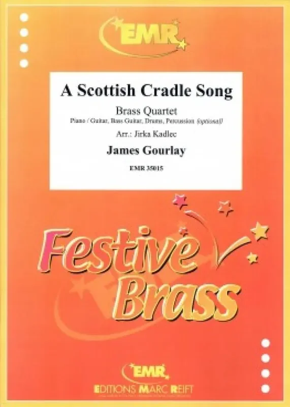 James Gourlay A Scottish Cradle Song (Arr. Jirka Kadlec) Blechbläser Ensemble