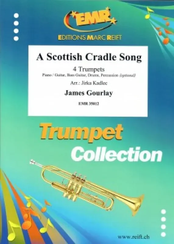 James Gourlay A Scottish Cradle Song (Arr. Jirka Kadlec) Trompete Ensemble