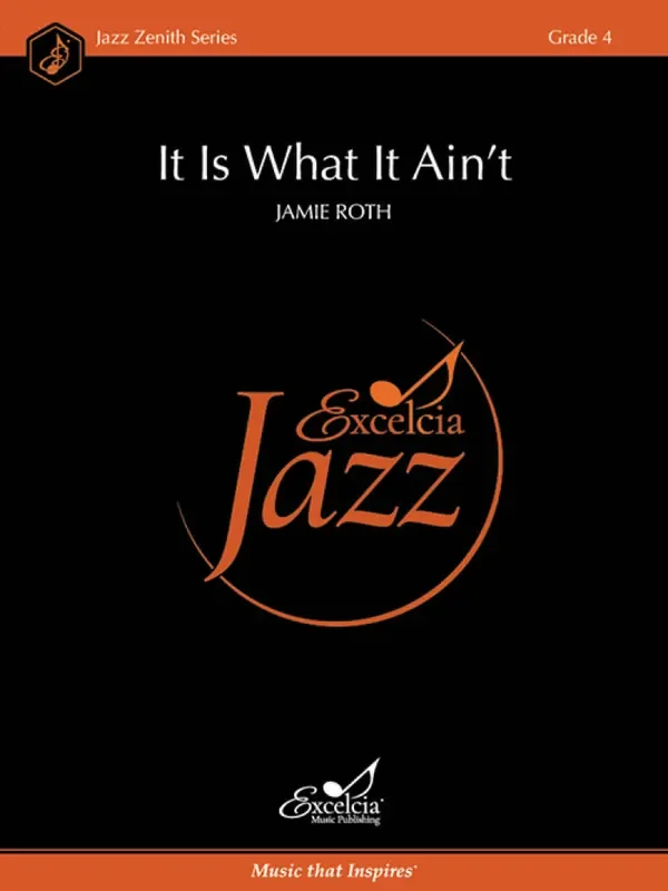 Jamie Roth It Is What It Ain‘t Jazz Ensemble
