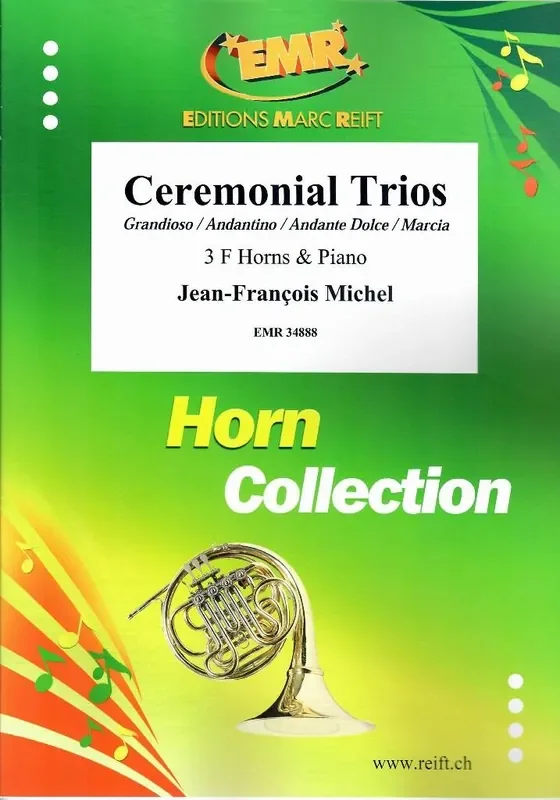 Jean-François Michel Ceremonial Trios Horn Ensemble