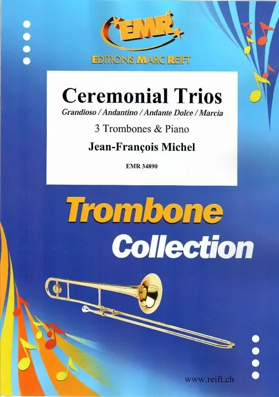 Jean-François Michel Ceremonial Trios Posaune Ensemble