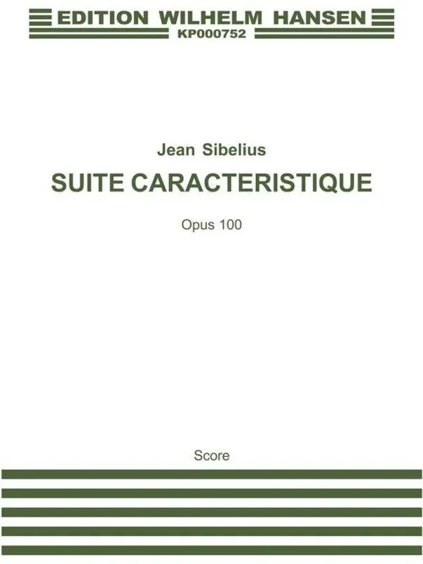 Jean Sibelius Suite Caracteristique Op. 100 Orchester