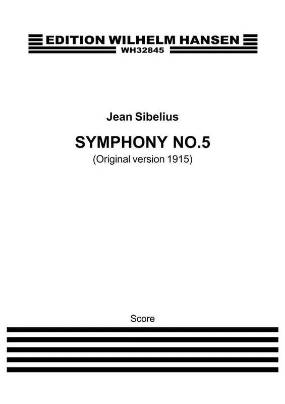 Jean Sibelius Symphony No. 5 Op. 82 – Original Version 1915 Orchester