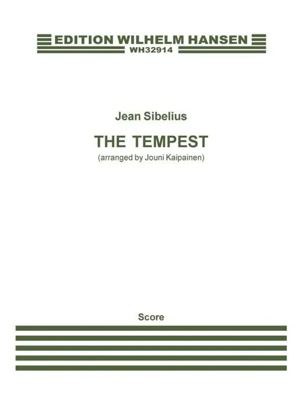 Jean Sibelius The Tempest Op. 109 (Arr. Jouni Kaipainen) Orchester