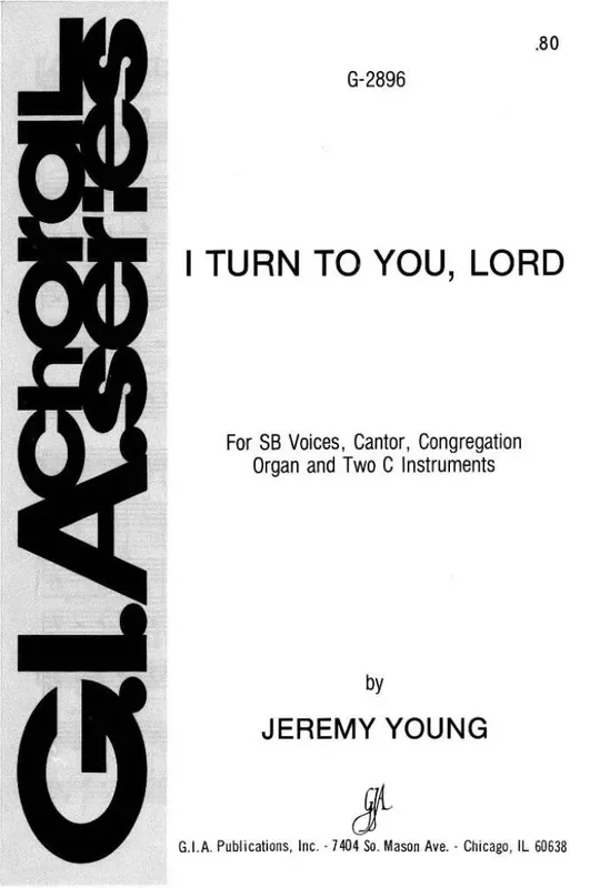 Jeremy Young I Turn to You, Lord Gemischter Chor mit Begleitung