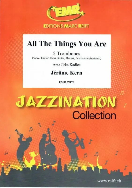Jerome Kern All The Things You Are (Arr. Jirka Kadlec) Posaune Ensemble