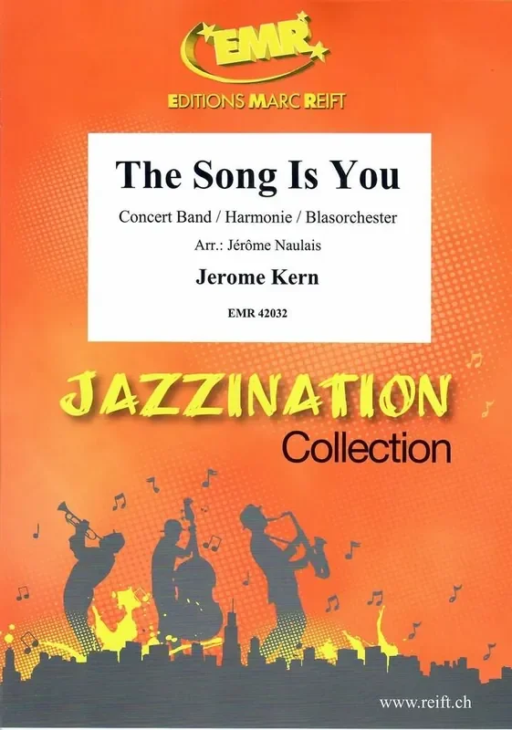 Jerome Kern The Song Is You (Arr. Jérôme Naulais) Blasorchester