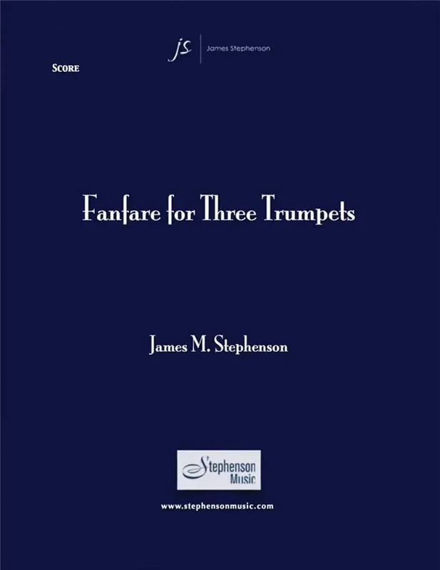 Jim Stephenson Fanfare For Three Trumpets Trompete Ensemble