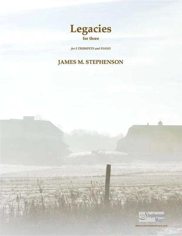 Jim Stephenson Legacies For Three Trompete Ensemble
