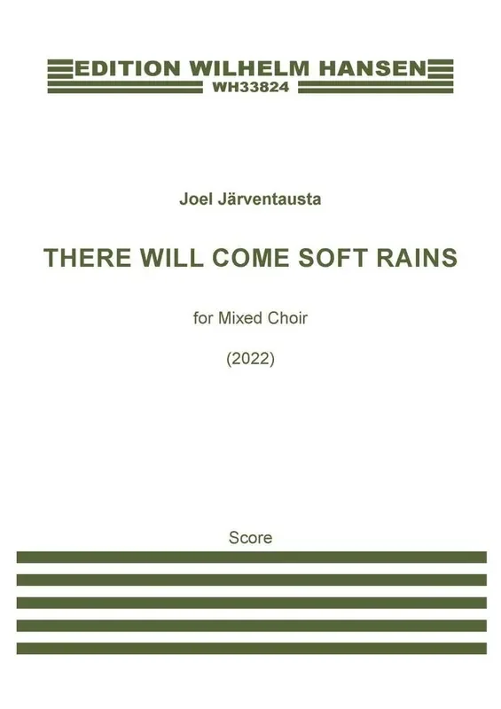 Joel Järventausta There Will Come Soft Rains Gemischter Chor mit Begleitung