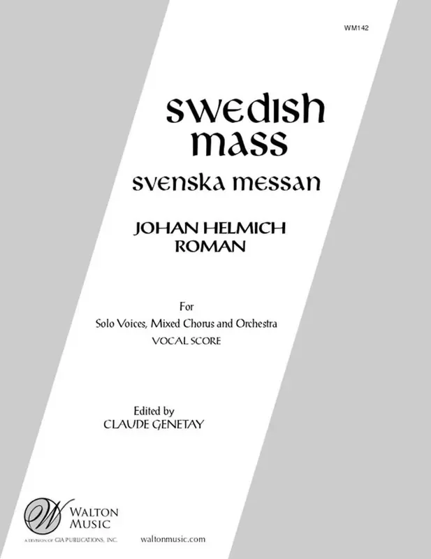 Johan Helmich Roman Svenska Messan (Arr. Anders Íhrwall) Gemischter Chor mit Begleitung