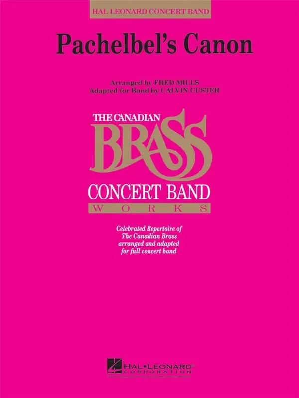 Johann Pachelbel Pachelbel‘s Canon (Arr. Calvin Custer) Blasorchester
