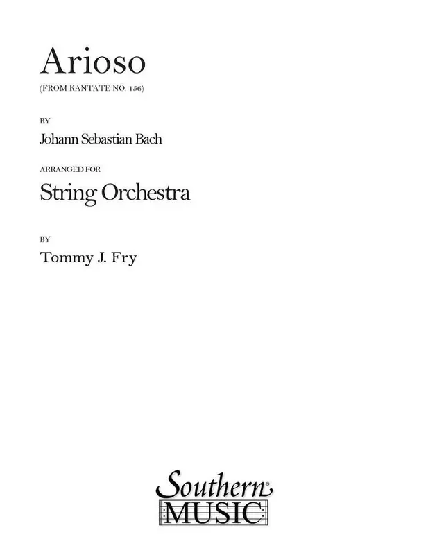 Johann Sebastian Bach Arioso (Arr. Tommy J. Fry) Streichorchester