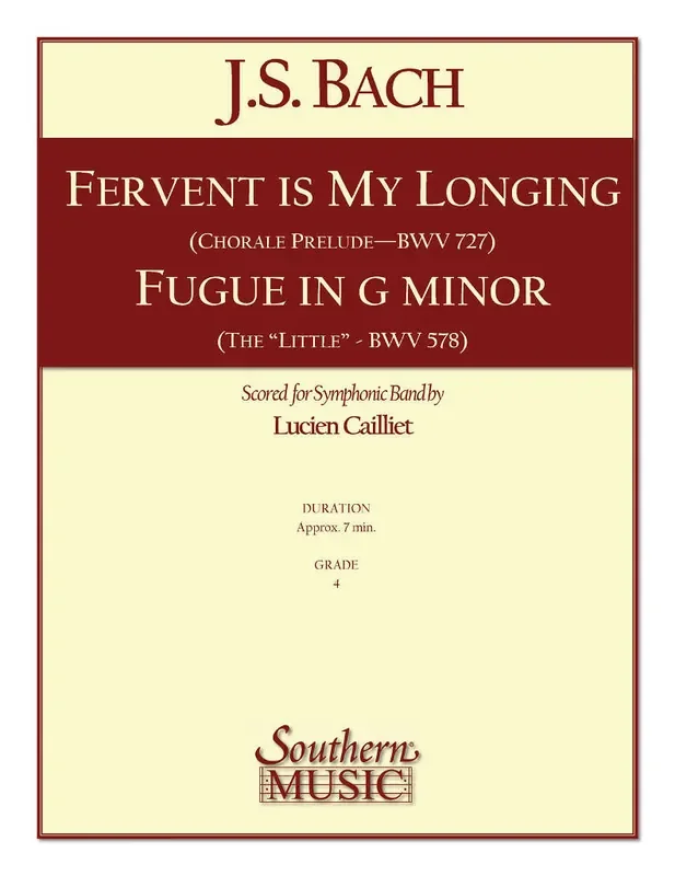 Johann Sebastian Bach Fervent Is My Longing/Fugue in G Minor (Arr. Lucien Cailliet) Blasorchester