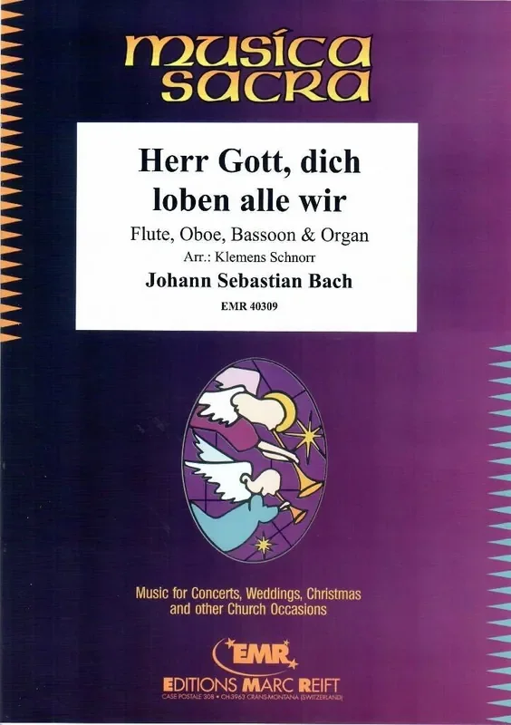 Johann Sebastian Bach Herr Gott, dich loben alle wir (Arr. Klemens Schnorr) Kammerensemble