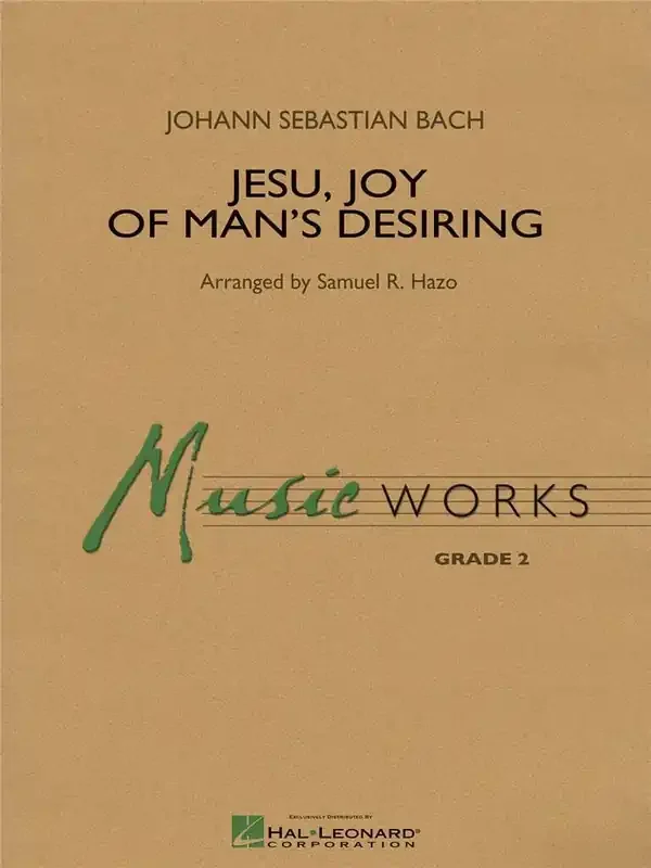 Johann Sebastian Bach Jesu, Joy of Man‘s Desiring (Arr. Samuel R. Hazo) Blasorchester