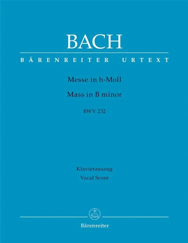 Johann Sebastian Bach Messe in h-Moll BWV 232 (Arr. Gottfried Müller) Gemischter Chor mit Ensemble
