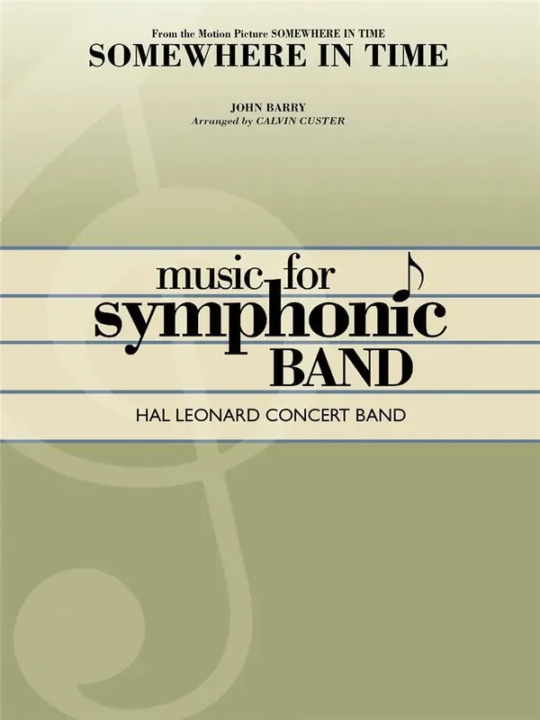 John Barry Somewhere in Time (Arr. Calvin Custer) Blasorchester