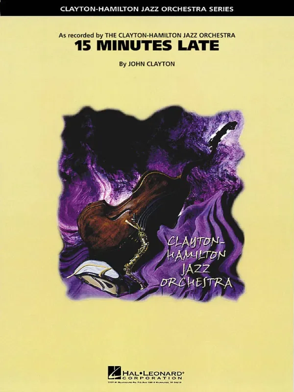 John Clayton 15 Minutes Late Jazz Ensemble