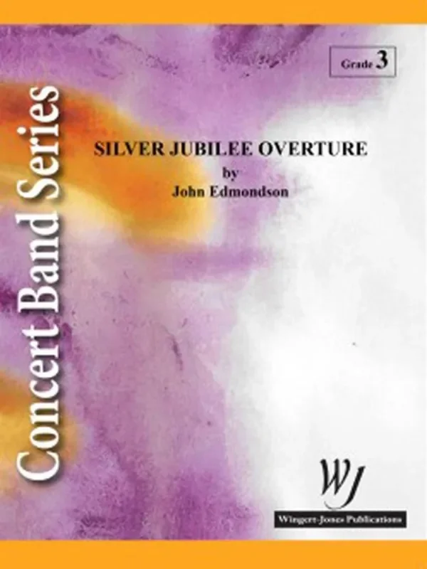 John Edmondson Silver Jubilee Overture Blasorchester