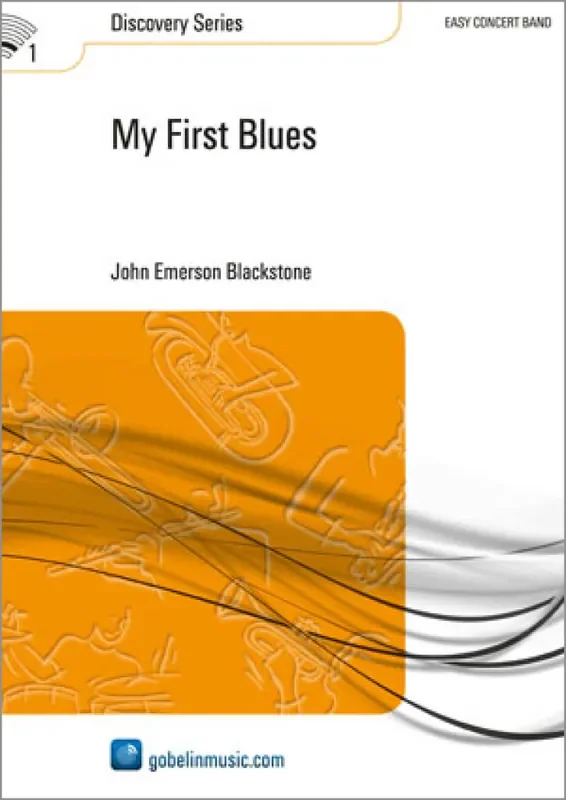 John Emerson Blackstone My First Blues Blasorchester