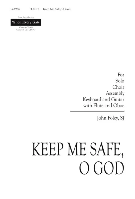 John Foley Keep Me Safe, O God – Instrument Gemischter Chor mit Begleitung