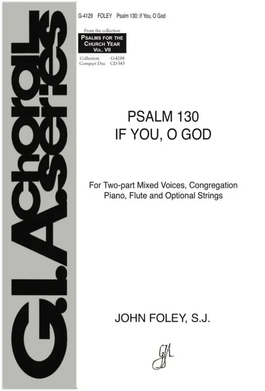 John Foley Psalm 130 If You, O God Gemischter Chor mit Klavier/Orgel