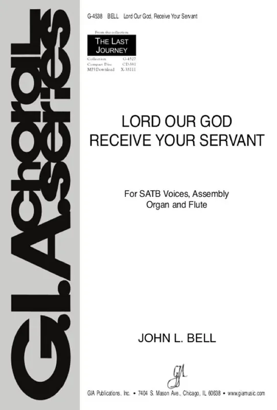 John L. Bell Lord Our God Receive Your Servant Gemischter Chor mit Begleitung