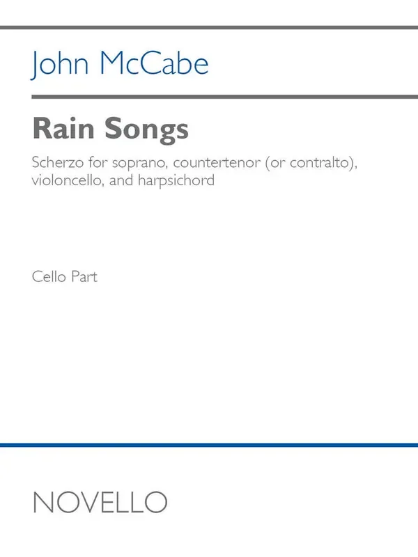 John McCabe Rain Songs (Cello Part) Gemischter Chor mit Begleitung