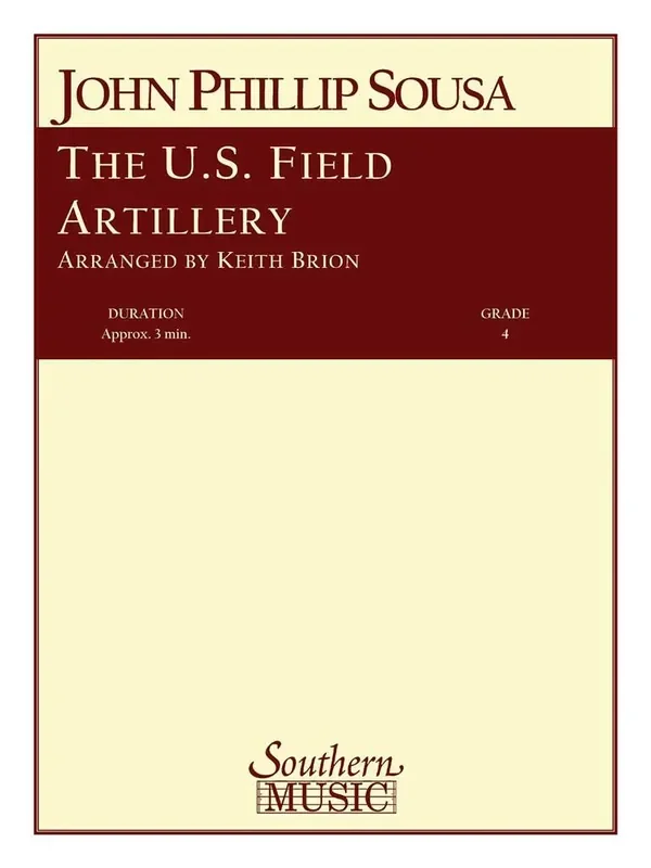 John Philip Sousa The U.S. Field Artillery (Arr. Keith Brion) Blasorchester