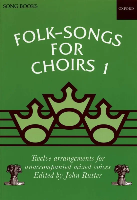 John Rutter Folksongs for Choirs 1 Gemischter Chor mit Begleitung