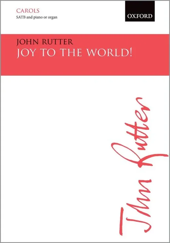 John Rutter Joy To The World! Gemischter Chor mit Begleitung