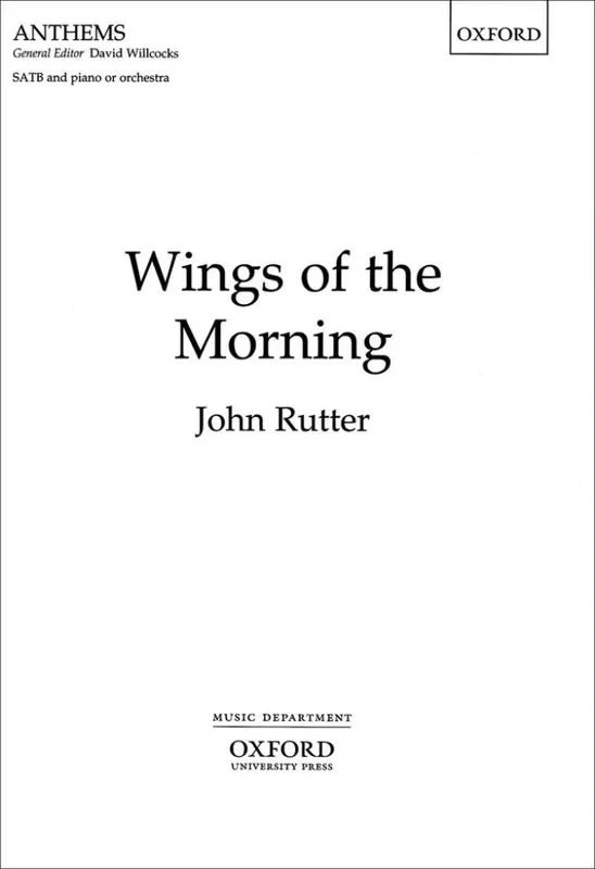 John Rutter Wings Of The Morning Gemischter Chor mit Klavier/Orgel