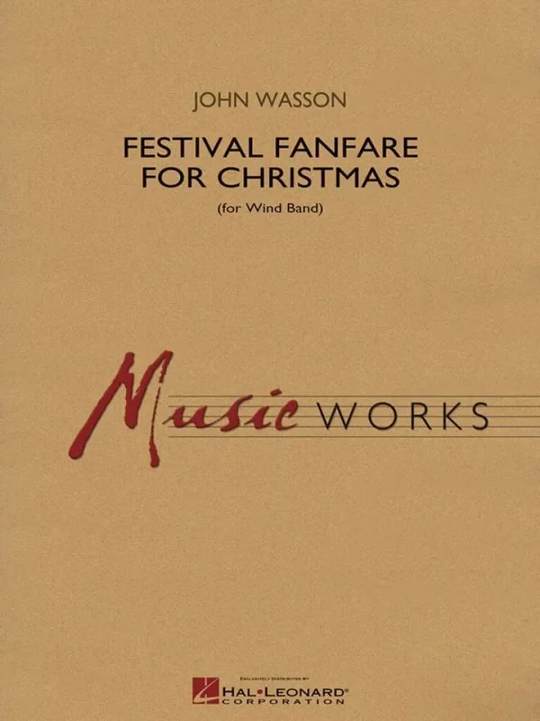 John Wasson Festival Fanfare for Christmas (for Wind Band) Blasorchester