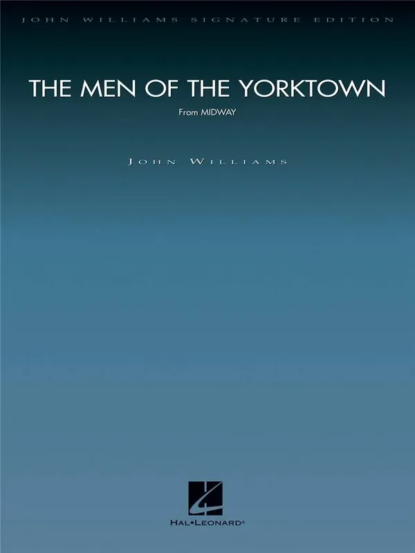 John Williams The Men of the Yorktown (from Midway) Orchester