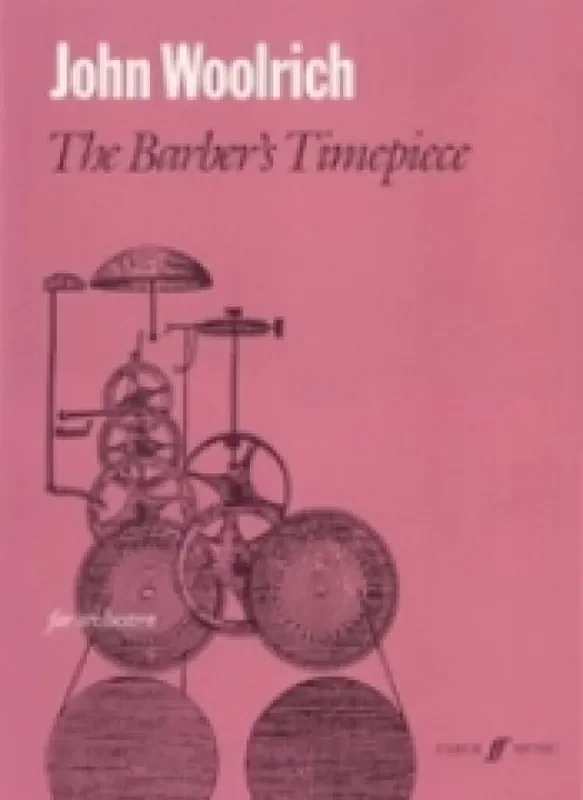 John Woolrich The Barber‘s Timepiece Orchester
