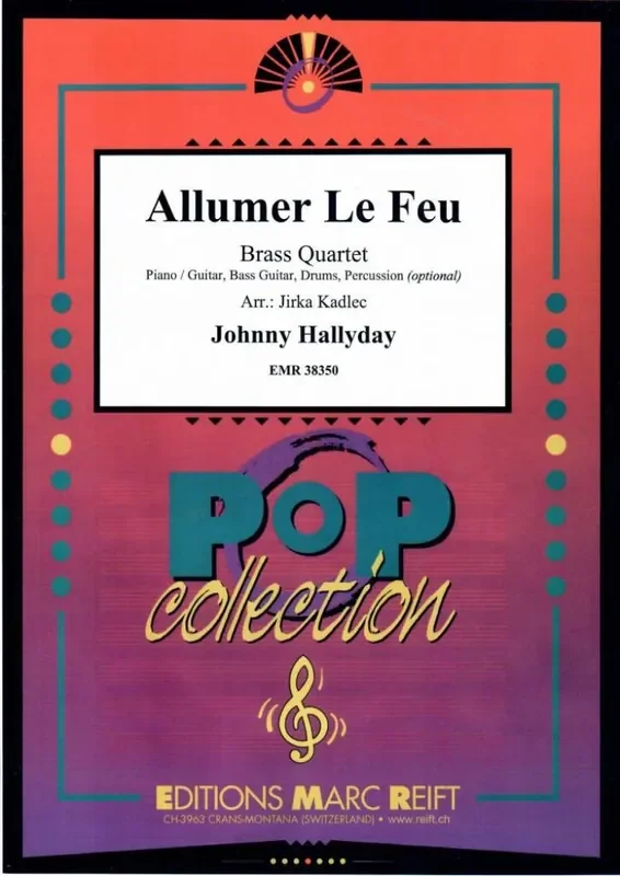 Johnny Hallyday Allumer Le Feu (Arr. Jirka Kadlec) Blechbläser Ensemble