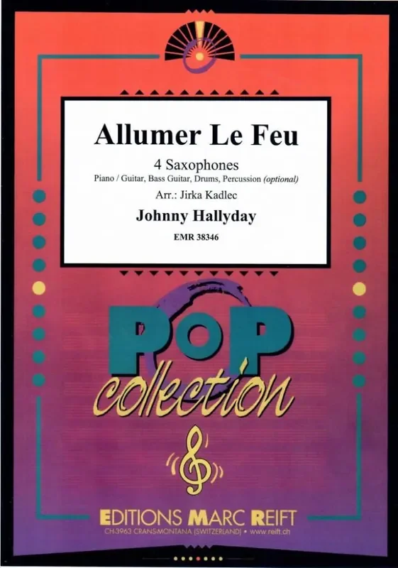 Johnny Hallyday Allumer Le Feu (Arr. Jirka Kadlec) Saxophon Ensemble
