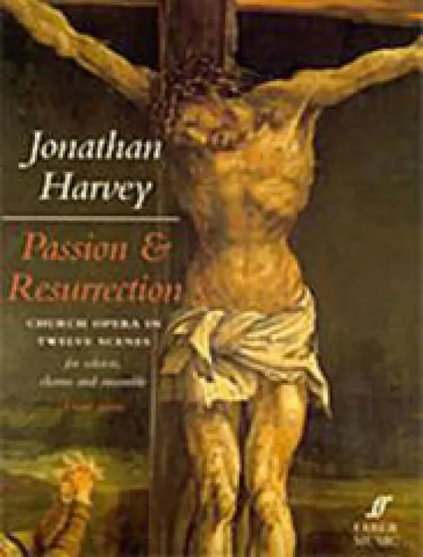 Jonathan Harvey Passion and Resurrection Gesang Solo